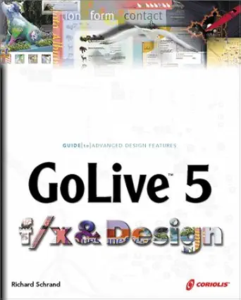 Golive 5 F/X And Design Richard Schrand 9781576107867 PDF | Solutioninn.com