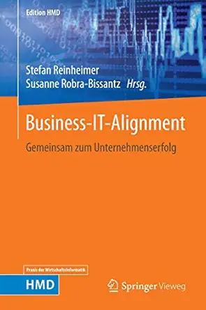 business it alignment gemeinsam zum unternehmenserfolg 1st edition stefan reinheimer ,susanne robra bissantz