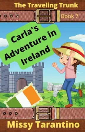 carlas adventure in ireland st patricks day celebration llc edition missy tarantino ,ian smiley 1733661395,