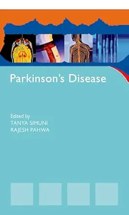parkinsons disease 1st edition tanya simuni ,rajesh pahwa 0195371720, 978-0195371727