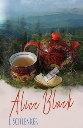 alice black 1st edition j schlenker 0999427822, 978-0999427828