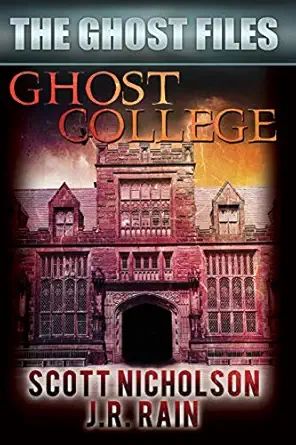 ghost college 1st edition scott nicholson ,j r rain 1502396114, 978-1502396112
