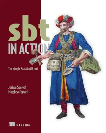 sbt in action the simple scala build tool 1st edition josh suereth ,matthew farwell 1617291277, 978-1617291272