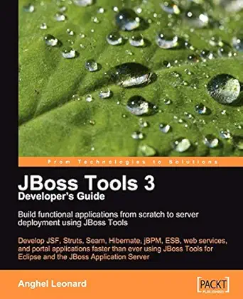 jboss tools 3 developers guide 1st edition anghel leonard 1847196144, 978-1847196149