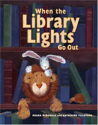 when the library lights go out 1st edition megan mcdonald ,katherine tillotson 0689861702, 978-0689861703