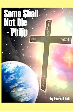 some shall not die philip 1st edition mr everett b cole jr 1477518142, 978-1477518144