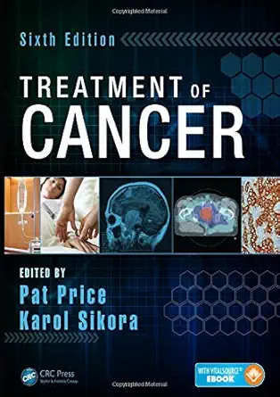 treatment of cancer 1st edition pat price ,karol sikora 1482214946, 978-1482214949