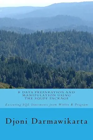 r data preparation and manipulation using the sqldf package executing sql statements from within r program