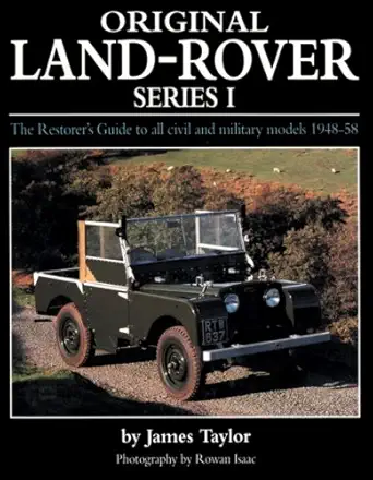 original land rover series i 1st edition james taylor ,mark hughes ,rowan isaac 1906133158, 978-1906133153