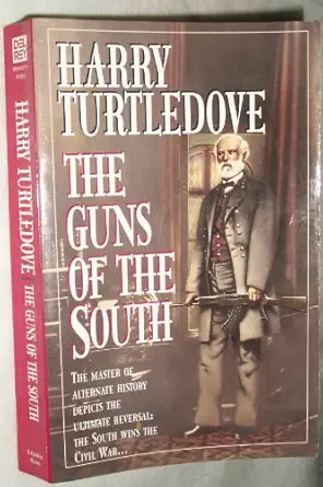 guns of the south 1st edition harry turtledove 0345413660, 978-0345413666