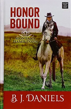 honor bound 1st edition b j daniels 1683247027, 978-1683247029