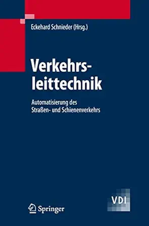 verkehrsleittechnik automatisierung des straa en und schienenverkehrs 1st edition eckehard schnieder ,e