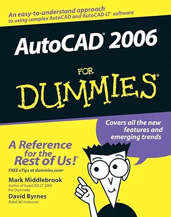 autocad 2006 for dummies 1st edition mark middlebrook ,david byrnes 0764589253, 978-0764589256