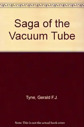 saga of the vacuum tube 1st edition gerald f j tyne 0672214717, 978-0672214714