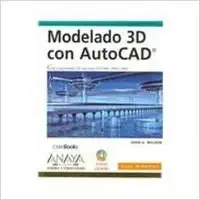 modelado 3d con autocad / 3d modeling in autocad 1st edition john e wilson 8441514054, 978-8441514058