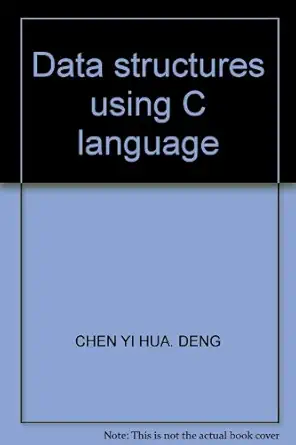 data structures using c language 1st edition chen yi hua deng 7810439936, 978-7810439930