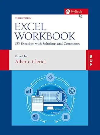 excel workbook 160 exercises with solutions and comments 1st edition davide del corno ,maurizio de pra