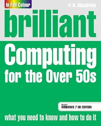 brilliant computing for the over 50s windows 1st edition p k macbride 027373055x, 978-0273730552