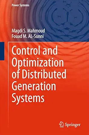 control and optimization of distributed generation systems 1st edition magdi s mahmoud ,fouad m al sunni