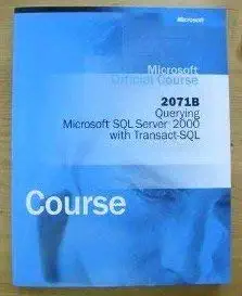 microsoft offical course 2071b querying microsoft sql server 2000 with transact sql 1st edition microsoft