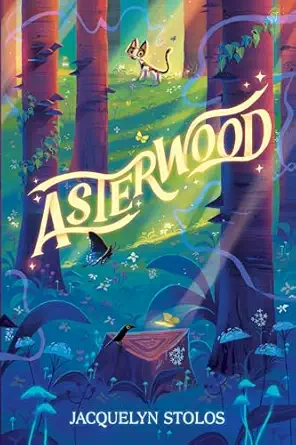 asterwood 1st edition jacquelyn stolos 0593814843, 978-0593814840