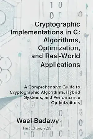 cryptographic implementations in c algorithms optimization and real world applications a comprehensive guide