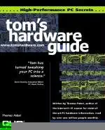 toms hardware guide 1st edition thomas pabst ,michael desmond ,larry barber ,frederick gross 0789716860,