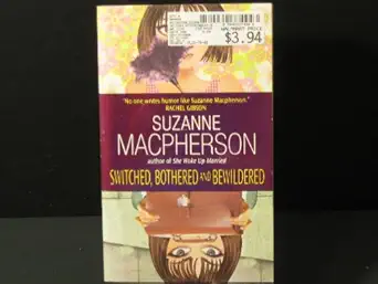 switched bothered and bewildered 1st edition suzanne macpherson 0060774940, 978-0060774943