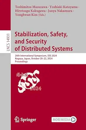 stabilization safety and security of distributed systems 26th international symposium sss 2024 nagoya japan