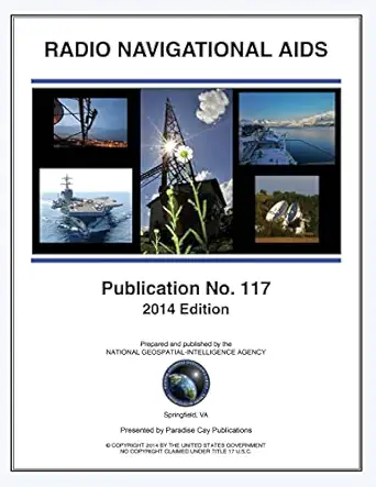 pub 117 radio navigational aids 2014 1st edition nga 1937196615, 978-1937196615