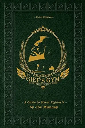 giefs gym a guide to street fighter v 1st edition joe munday ,quasimodox 1983760994, 978-1983760990