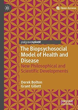 the biopsychosocial model of health and disease new philosophical and scientific developments 1st edition