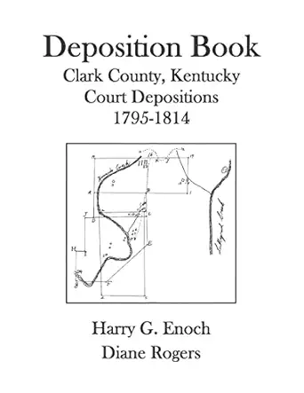 deposition book 1795 1814 1st edition harry g enoch ,diane rogers 1300677260, 978-1300677260