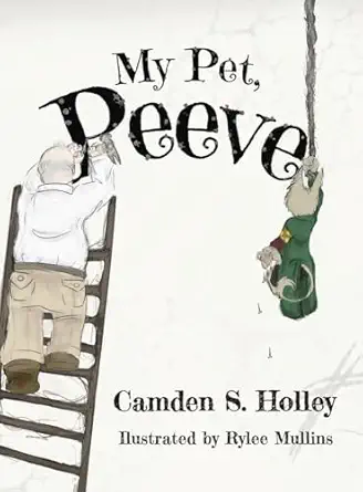 my pet peeve 1st edition camden s holley ,rylee mullins 1636805094, 978-1636805092