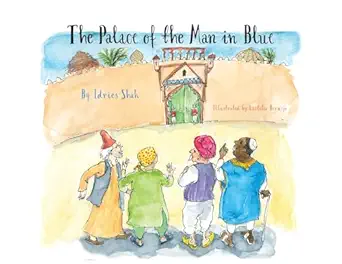 the palace of the man in blue 1st edition idries shah ,laetitia bermejo 1959393626, 978-1959393627