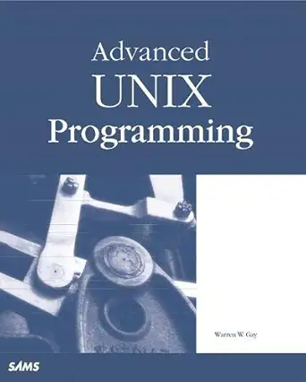 advanced unix programming 1st edition warren gay 067231990x, 978-0672319907