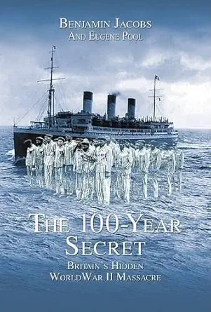 the 100 year secret britains hidden wwii massacre 1st edition benjamin jacobs ,eugene pool 1592285325,