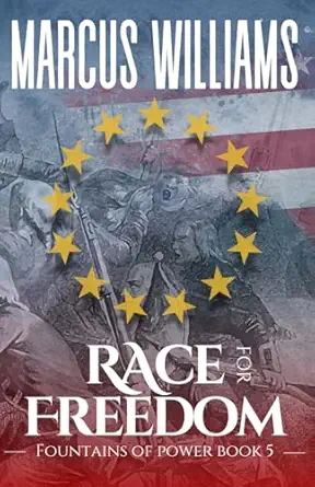 race for freedom the final adventure 1st edition marcus williams ,caleb williams 1959759310, 978-1959759317