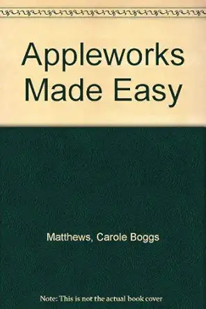 appleworks made easy 1st edition carole b matthews 0078811635, 978-0078811630