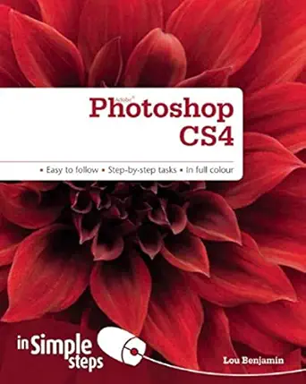 photoshop cs4 in simple steps 1st edition louis benjamin 0273723502, 978-0273723509