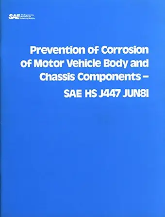 prevention of corrosion of motor vehicle body and chassis components 1st edition sae 0898834031,