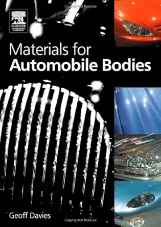 materials for automobile bodies 1st edition geoffrey davies fellow institute of materials msc university of