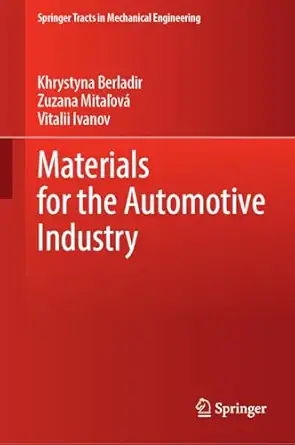 materials for the automotive industry 1st edition khrystyna berladir ,zuzana mitaa 3/4ova ,vitalii ivanov
