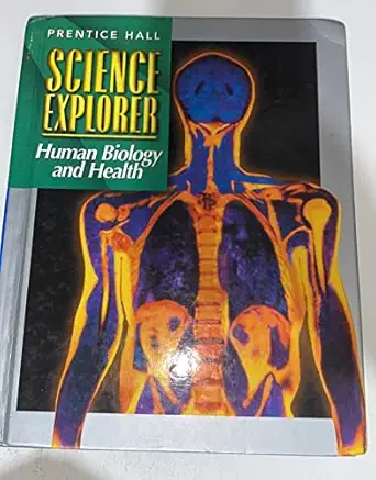 science explorer human biology and health 1st edition inc prentice hall 0134344871, 978-0134344874