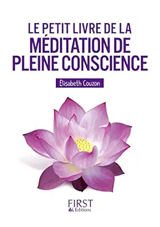 le petit livre de la maditation de pleine conscience 1st edition a lisabeth couzon 275408911x, 978-2754089111