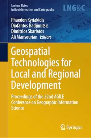 geospatial technologies for local and regional development proceedings of the 22nd agile conference on