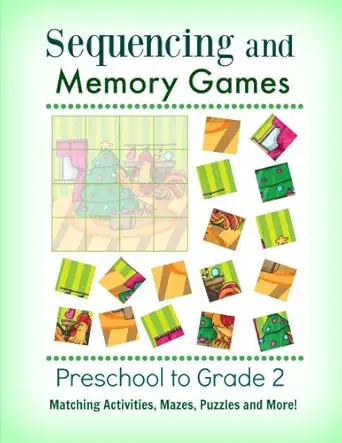 sequencing and memory games preschool to grade 2 matching activities mazes puzzles and more 1st edition