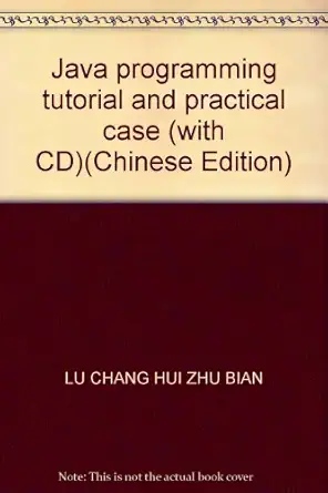 java programming tutorial and practical case 1st edition lu chang hui zhu bian 712106393x, 978-7121063930