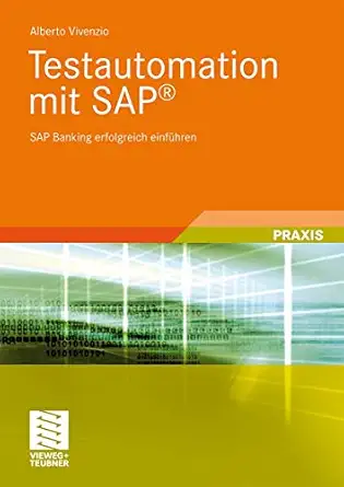 testautomation mit sapa sap banking erfolgreich einfa 1/4hren 1st edition alberto vivenzio 3834808032,