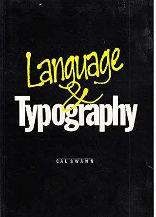 language and typography 1st edition cal swann 0442308221, 978-0442308223